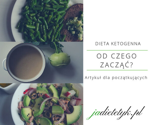 Dieta keto jak zacząć? jadietetyk.pl